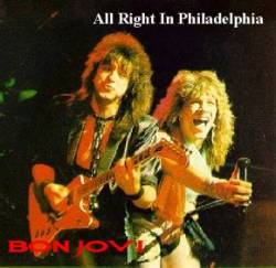 Bon Jovi : All Right in Philadelphia